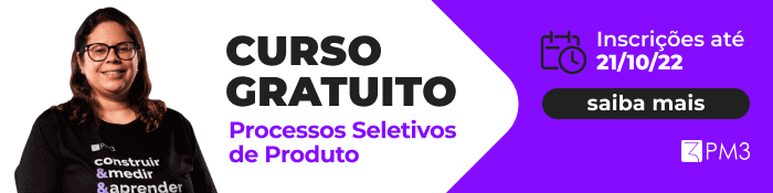 A imagem é um banner de divulgação do Curso de Processos Seletivos de Produto