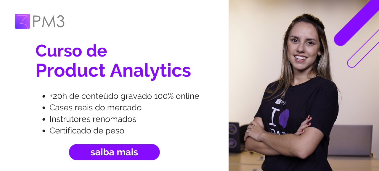 Product Analytics: construindo uma estratégia de produto baseada em dados